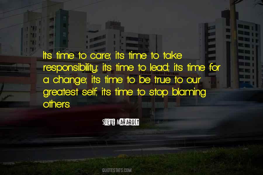 Quotes About It's Time For A Change #940590