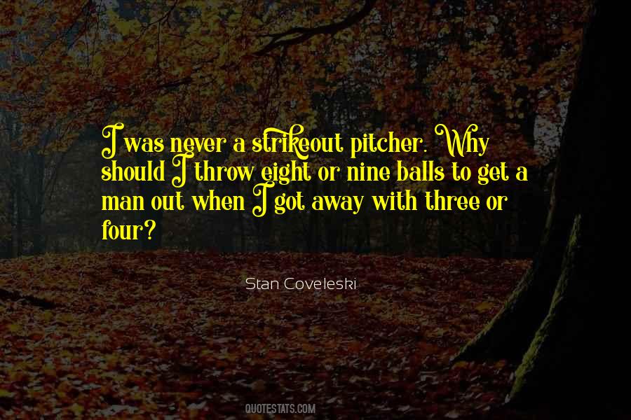 Stan Coveleski Quotes #1593128