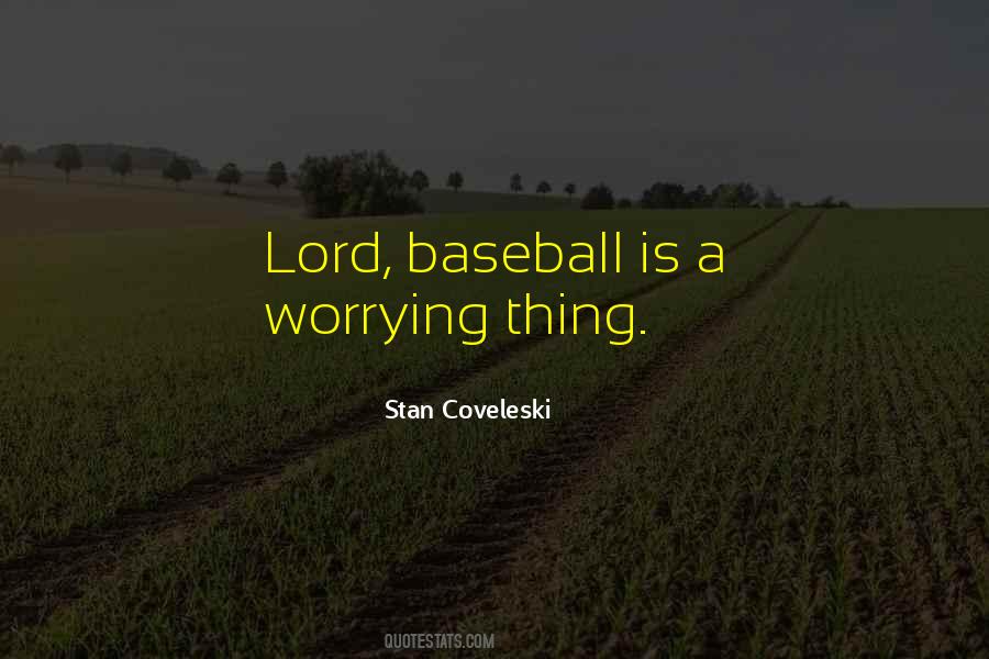 Stan Coveleski Quotes #346166