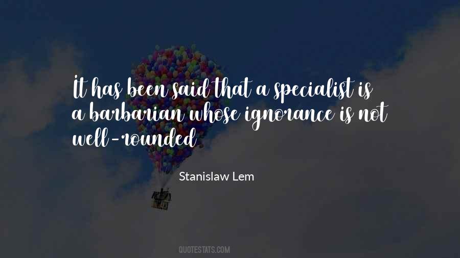 Stanislaw Lem Quotes #404853