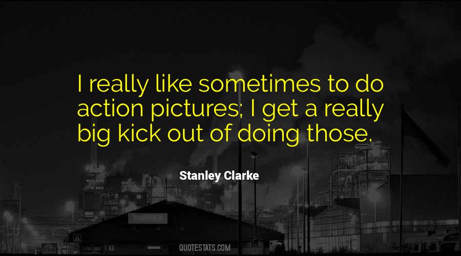 Stanley Clarke Quotes #1391109