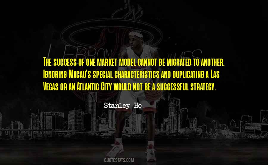Stanley Ho Quotes #1563939