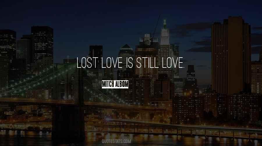 Quotes About Lost Love #570792