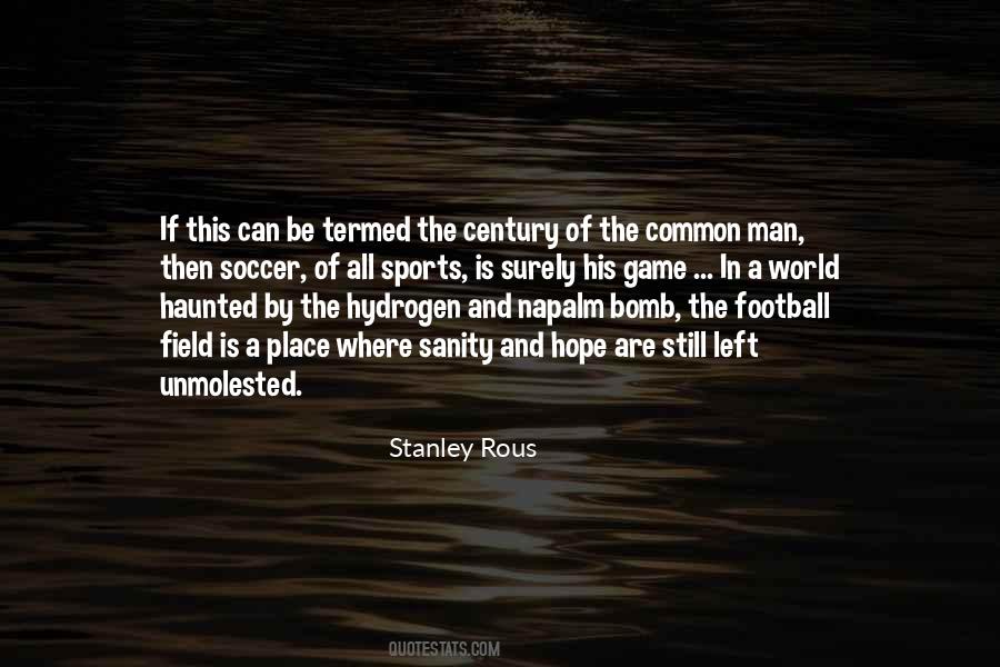 Stanley Rous Quotes #463067