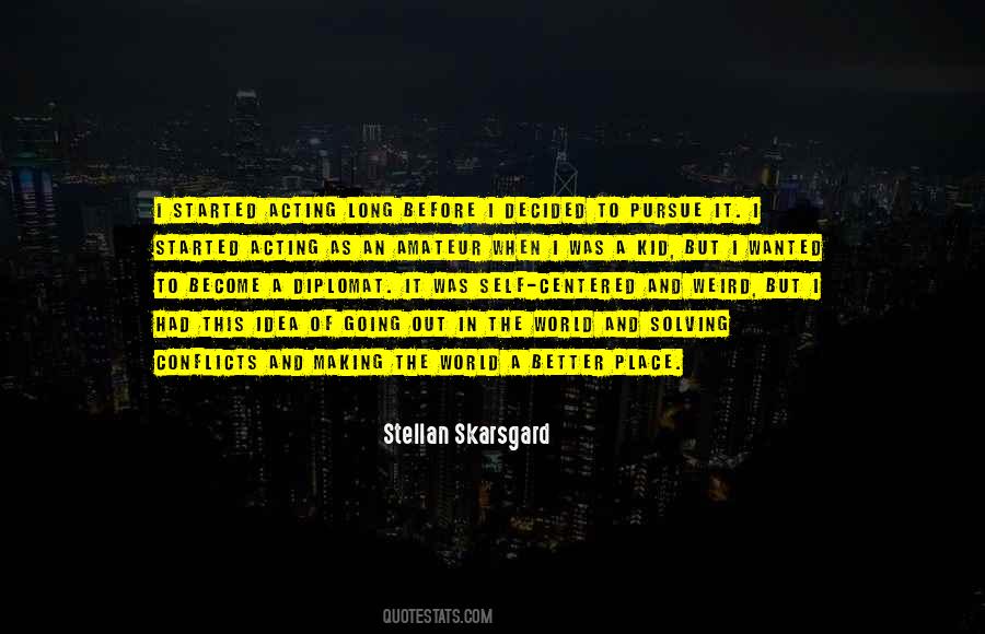 Stellan Skarsgard Quotes #232098