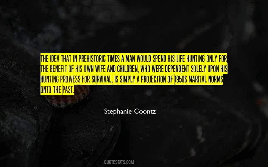 Stephanie Coontz Quotes #400785