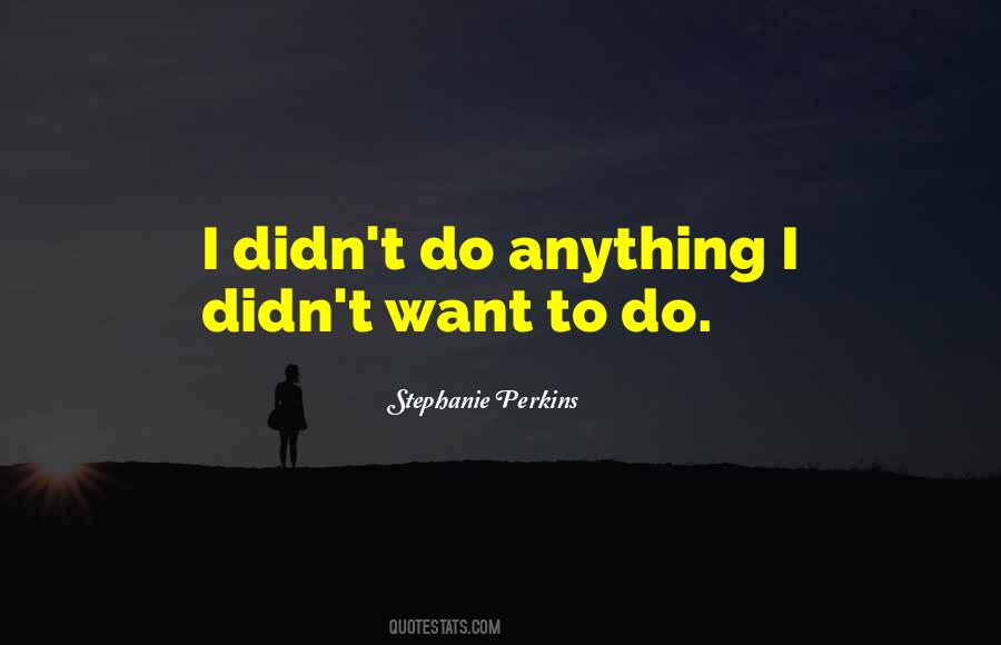 Stephanie Perkins Quotes #406376