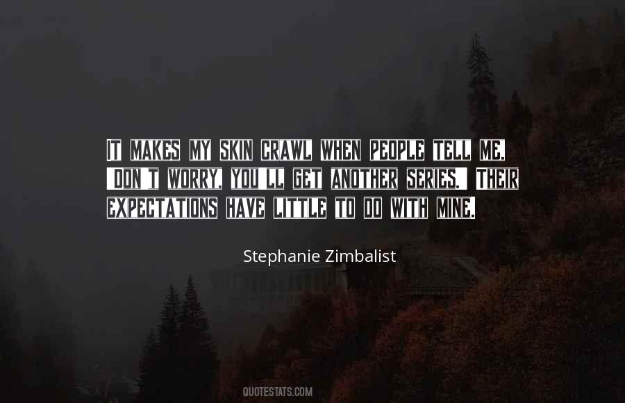 Stephanie Zimbalist Quotes #1383458