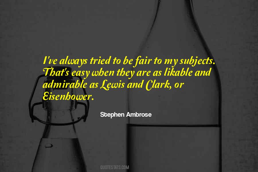 Stephen Ambrose Quotes #789418