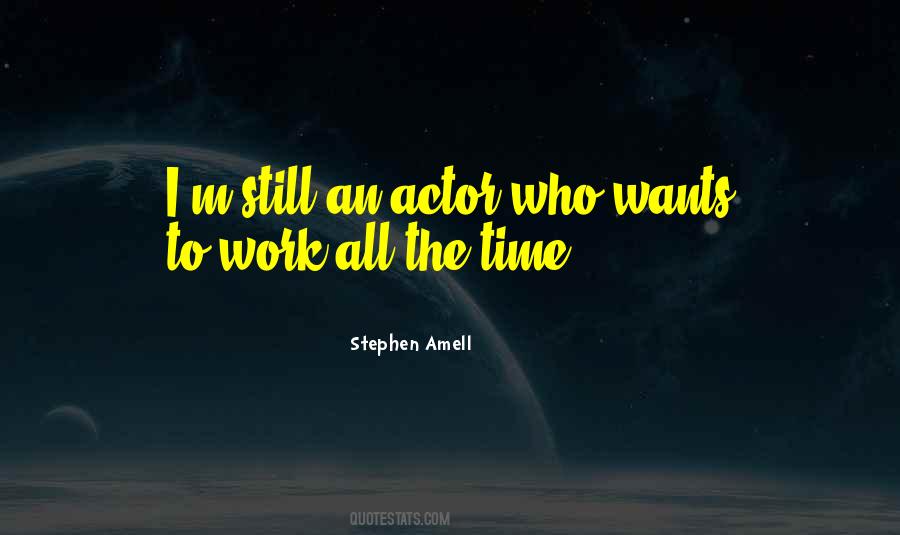 Stephen Amell Quotes #935093