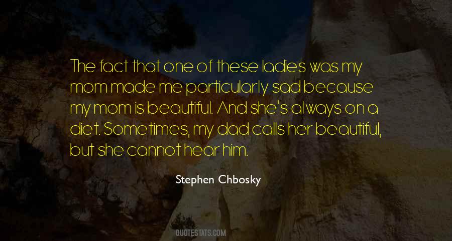 Stephen Chbosky Quotes #169997