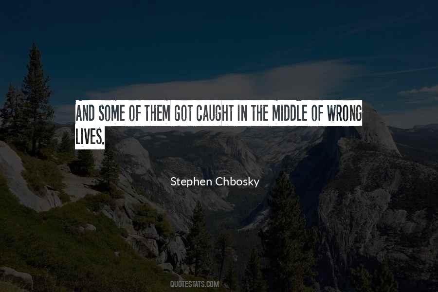 Stephen Chbosky Quotes #369734