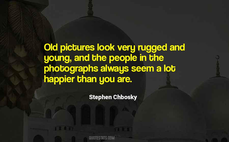 Stephen Chbosky Quotes #406025