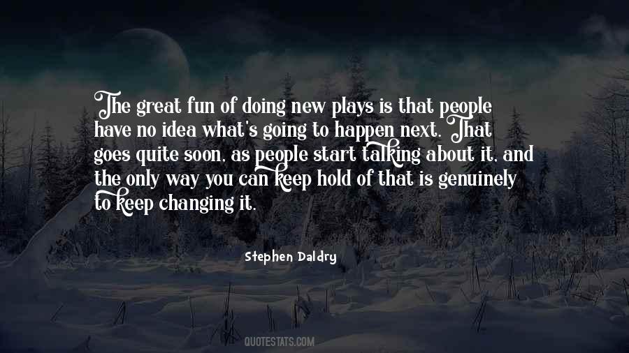 Stephen Daldry Quotes #21829