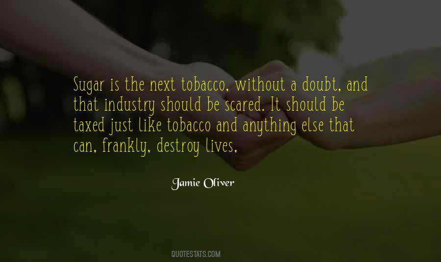 Quotes About Tobacco Industry #1021114