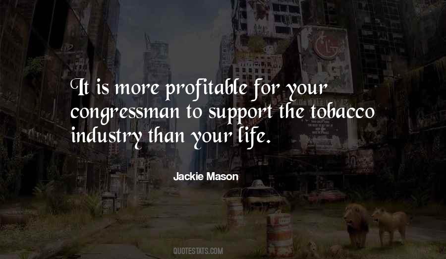 Quotes About Tobacco Industry #1501105