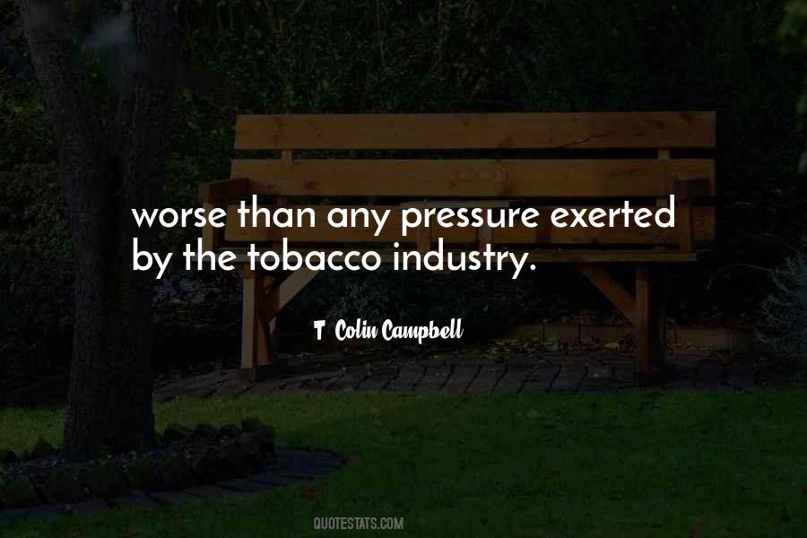 Quotes About Tobacco Industry #916073