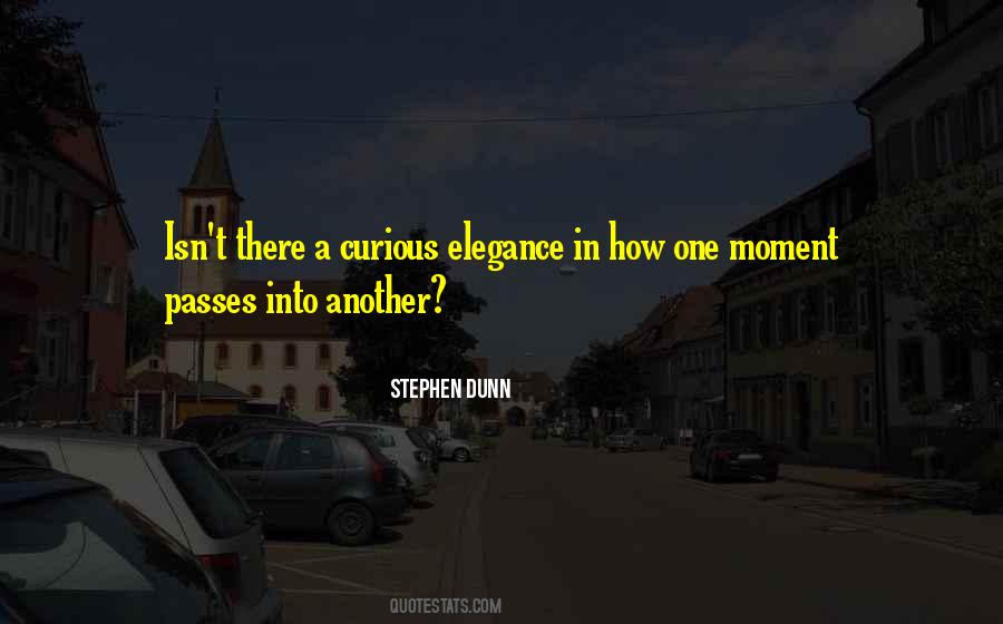 Stephen Dunn Quotes #1484757