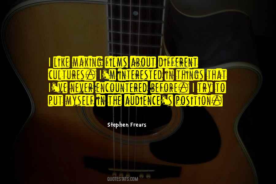 Stephen Frears Quotes #1176642