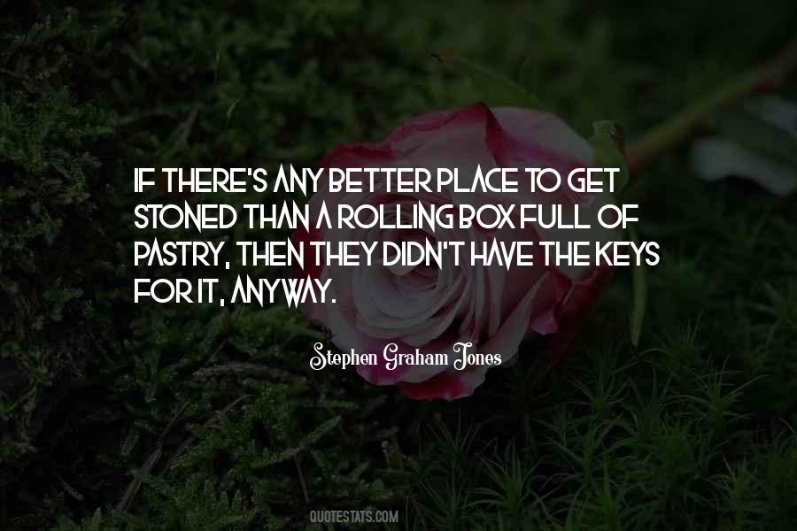 Stephen Graham Jones Quotes #1452479