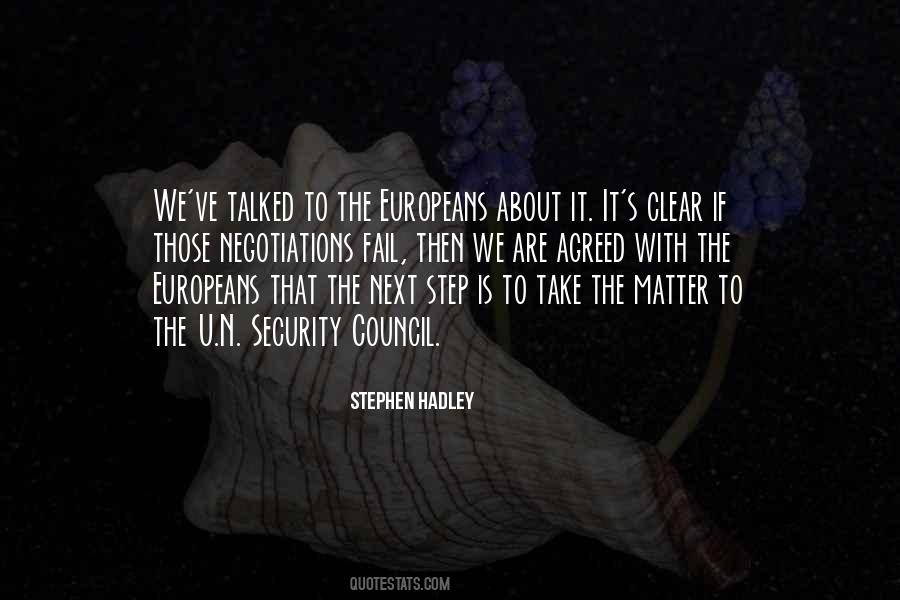 Stephen Hadley Quotes #380610