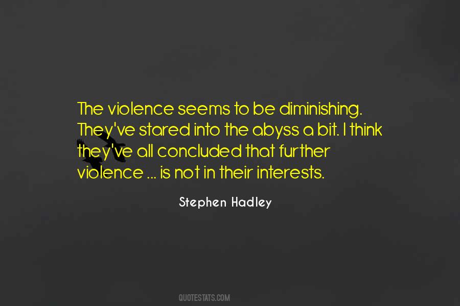 Stephen Hadley Quotes #642255