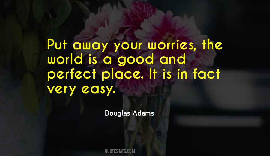 Quotes About Your Worries #535262
