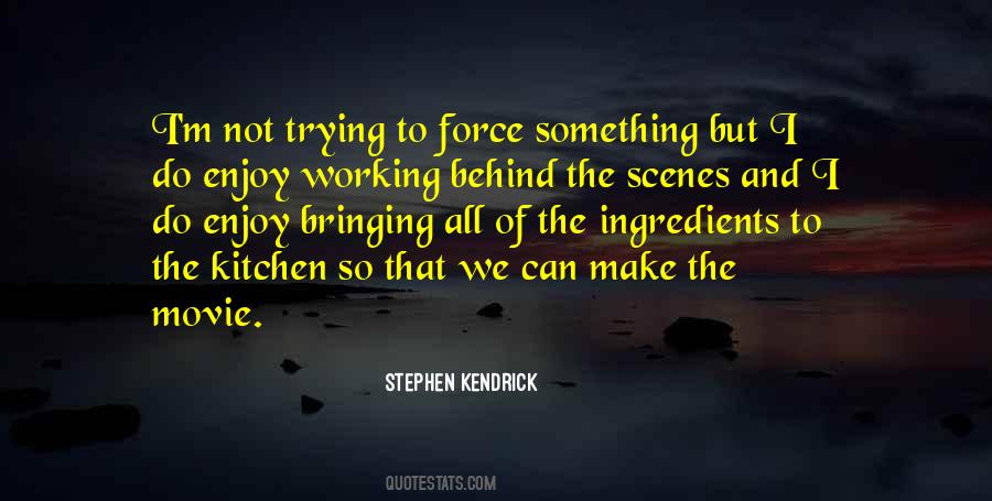 Stephen Kendrick Quotes #1329618