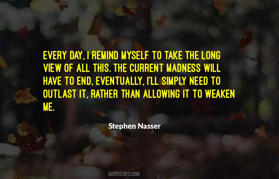 Stephen Nasser Quotes #226712