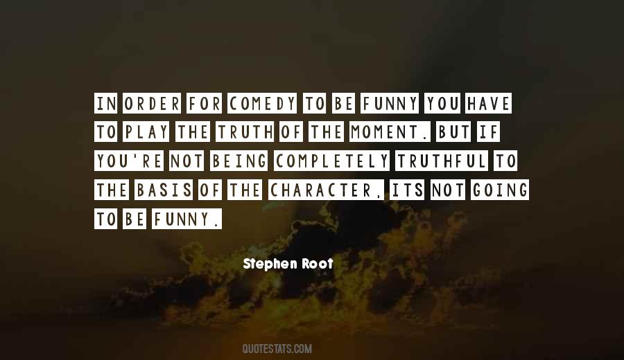 Stephen Root Quotes #796408