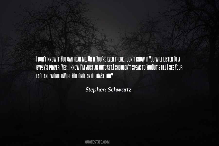 Stephen Schwartz Quotes #1202439