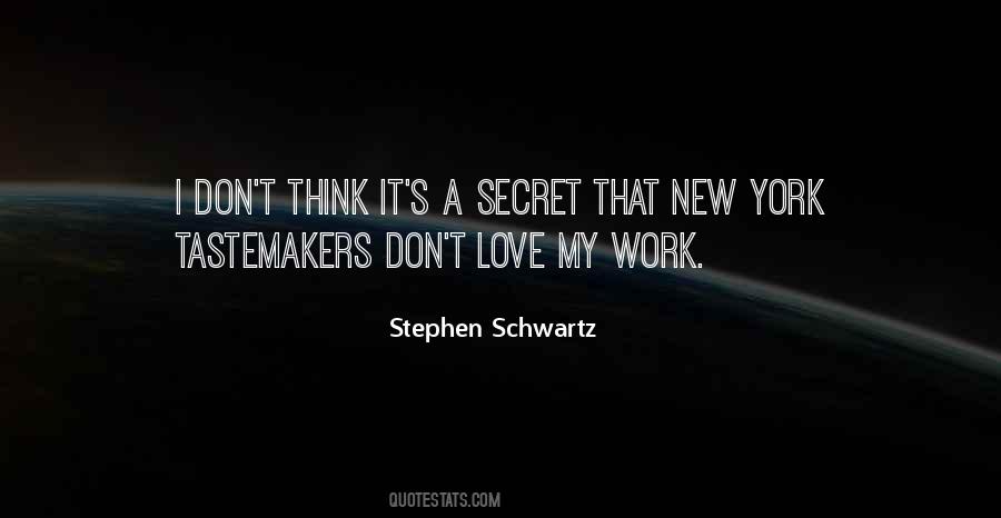 Stephen Schwartz Quotes #383715