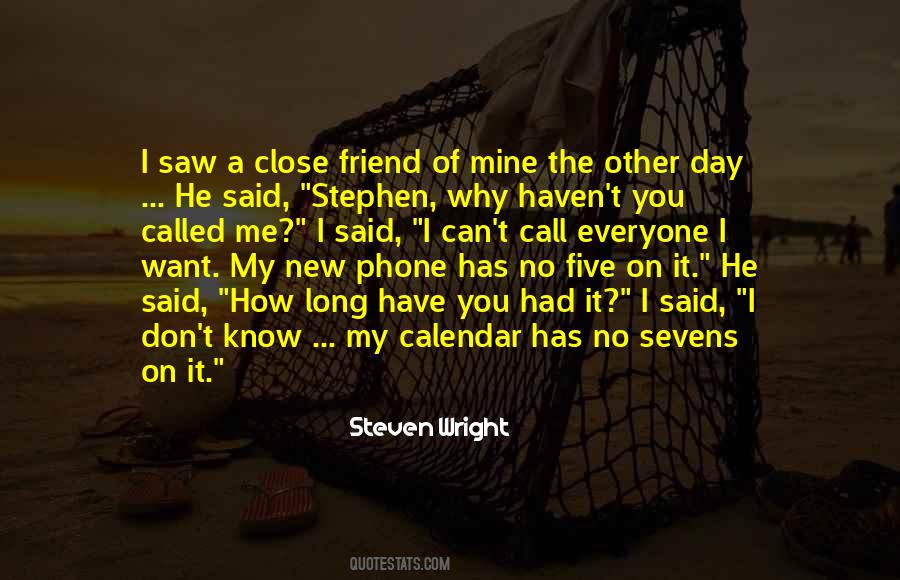 Stephen Wright Quotes #1602193