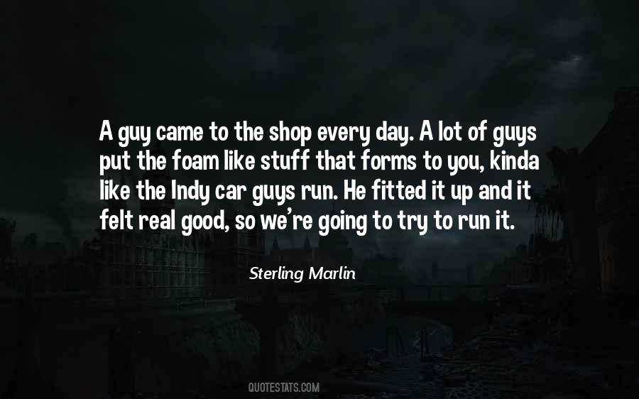 Sterling Marlin Quotes #1054156