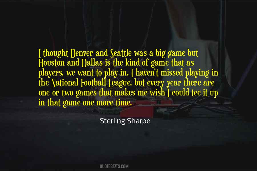 Sterling Sharpe Quotes #1418946