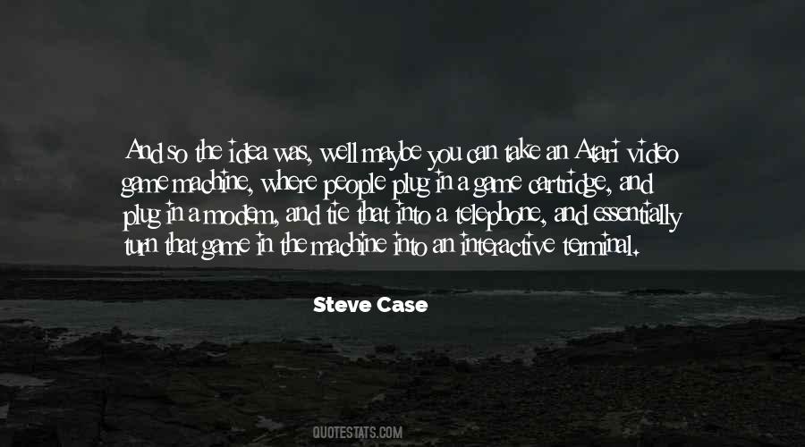 Steve Case Quotes #572937