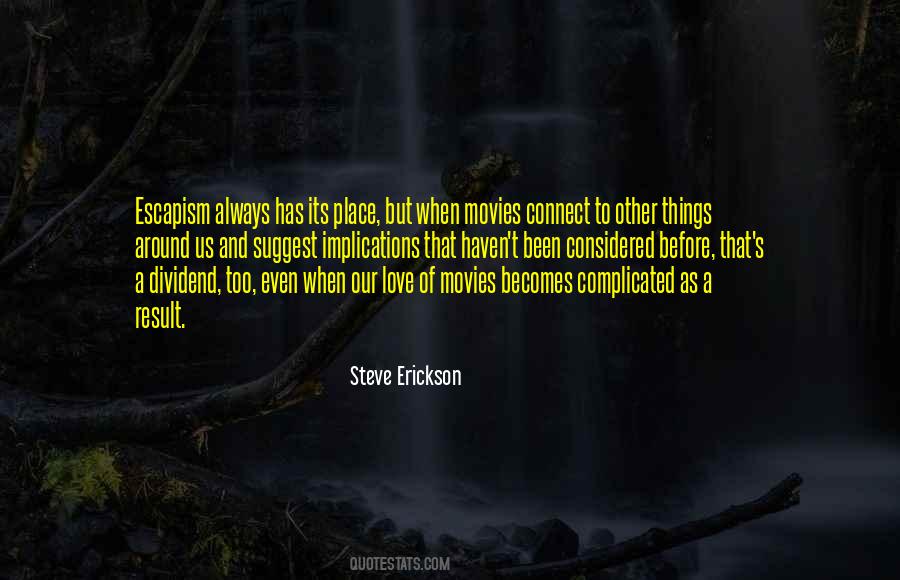 Steve Erickson Quotes #1179575