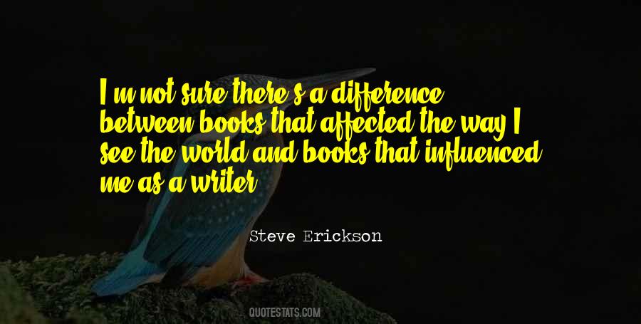 Steve Erickson Quotes #134441