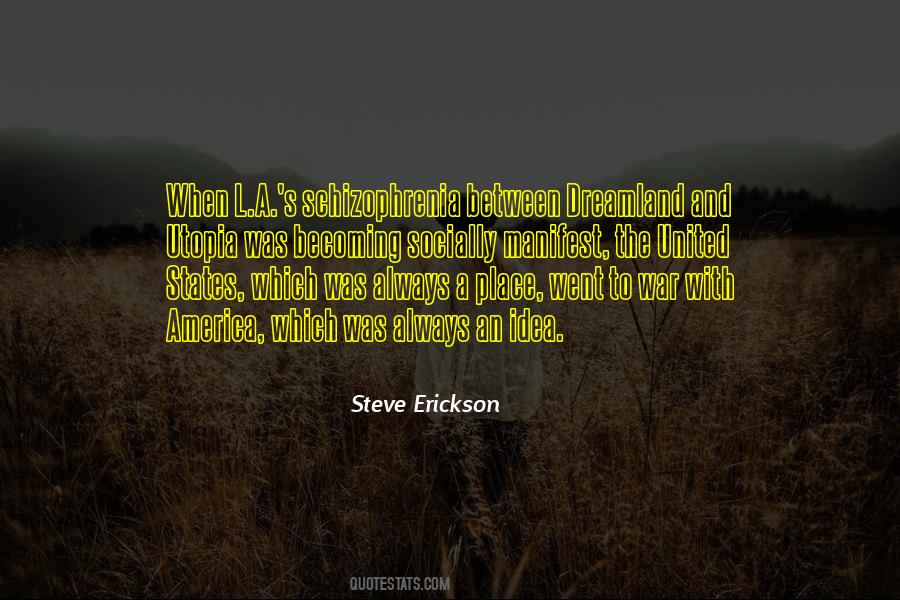 Steve Erickson Quotes #1371455
