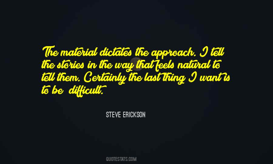 Steve Erickson Quotes #1448297