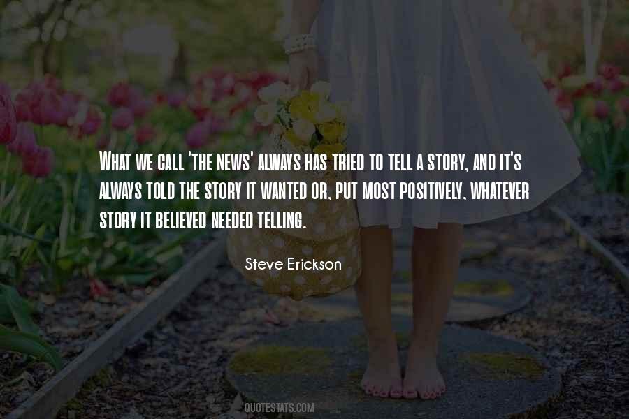 Steve Erickson Quotes #487262