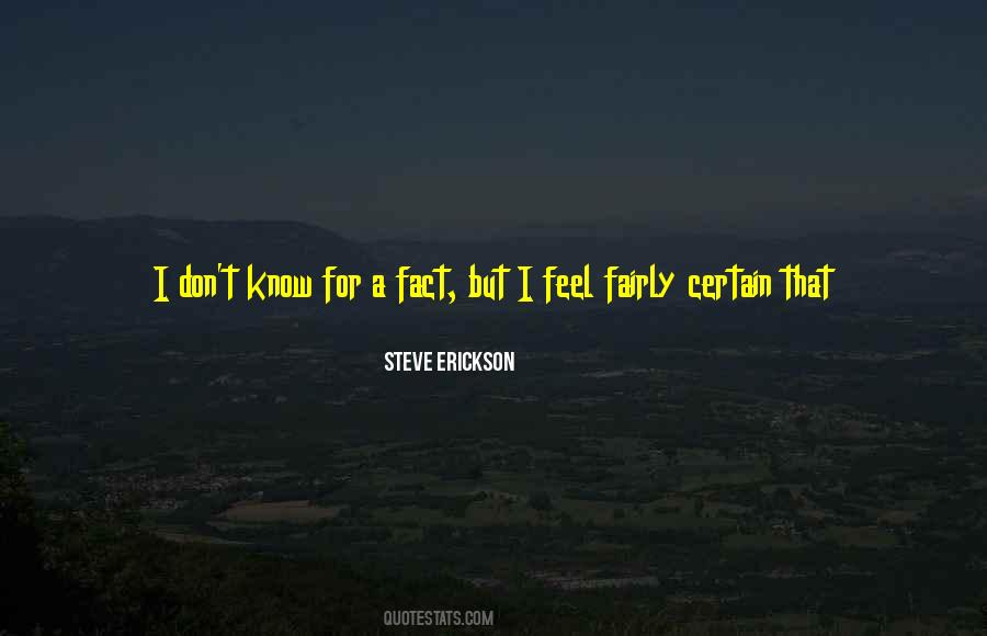 Steve Erickson Quotes #846085