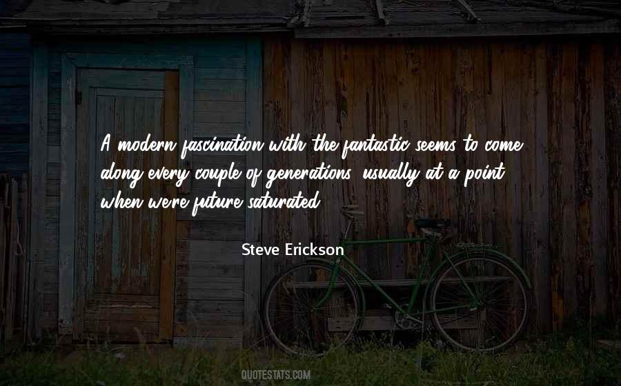 Steve Erickson Quotes #948768