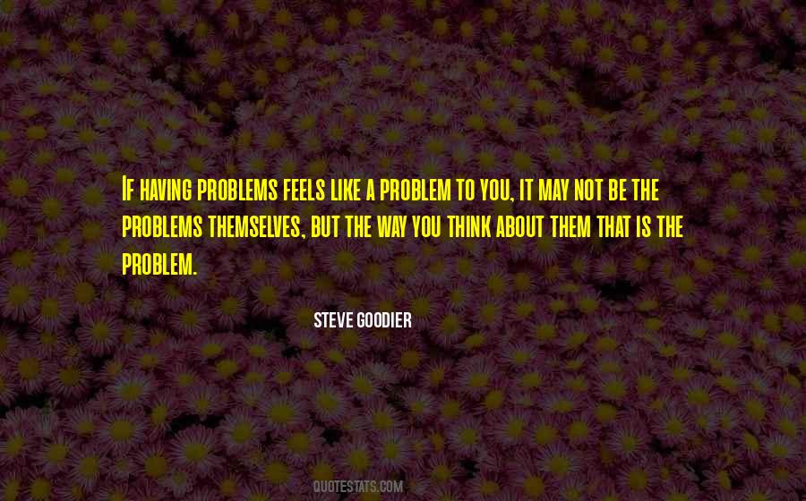 Steve Goodier Quotes #1726896