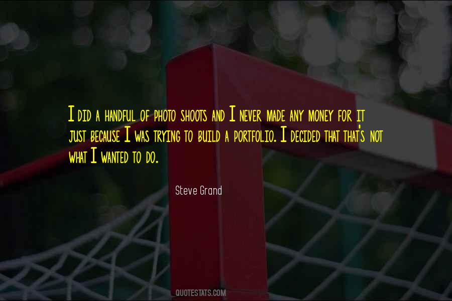 Steve Grand Quotes #1400025
