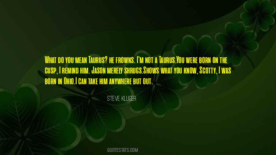 Steve Kluger Quotes #1759910