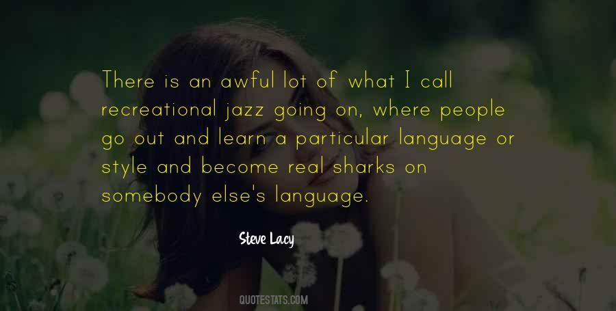 Steve Lacy Quotes #784642