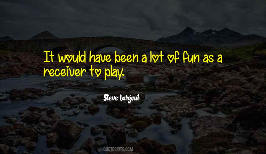 Steve Largent Quotes #715395