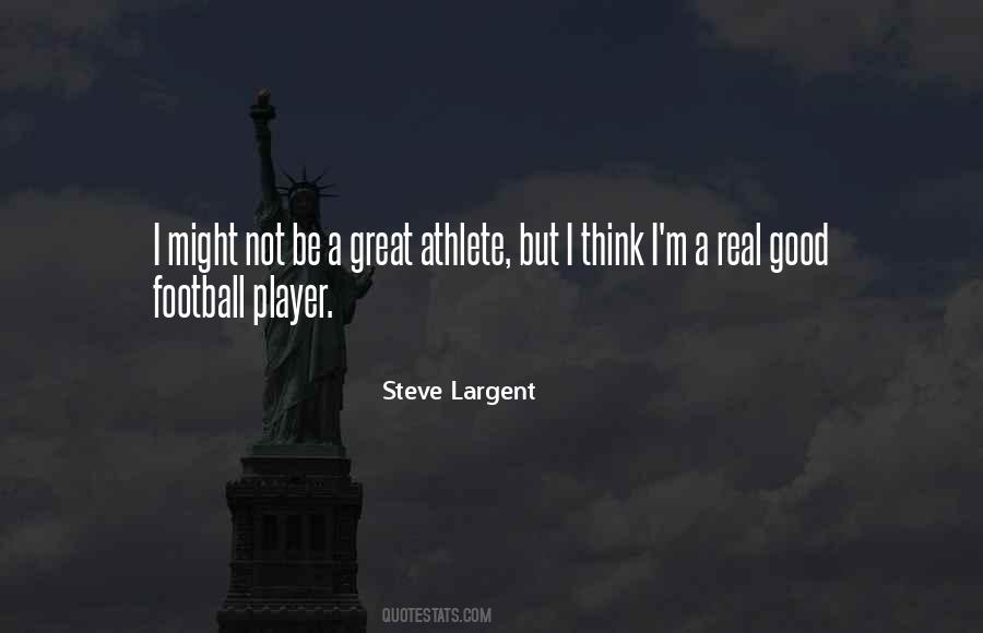 Steve Largent Quotes #989832