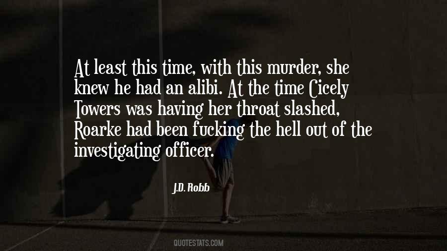 Quotes About Alibi #1324160